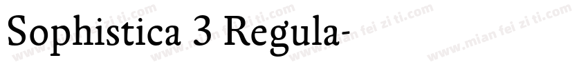 Sophistica 3 Regula字体转换